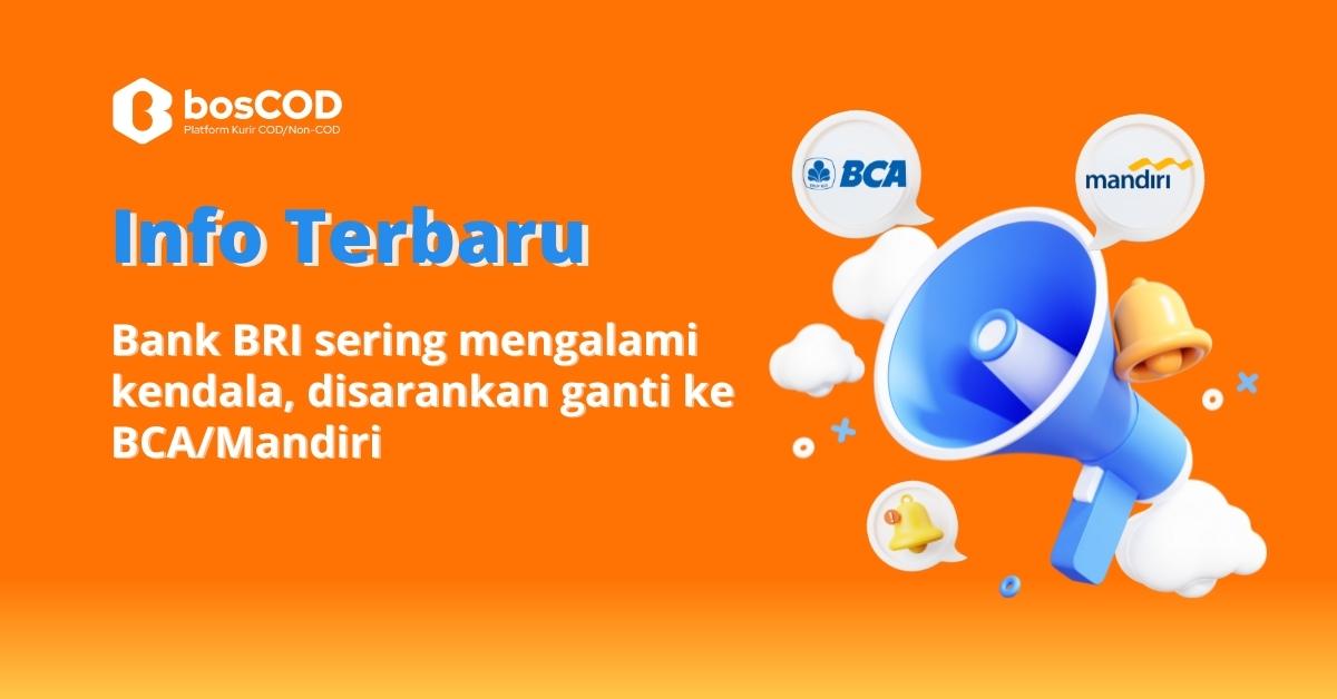 Bank BRI sering mengalami kendala disarankan ganti ke BCA/Mandiri