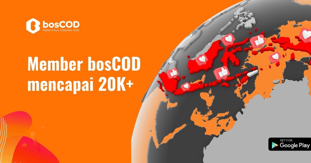 Member BosCOD mencapai 20K+ dan Kiriman setengah juta paket dalam beberapa bulan saja