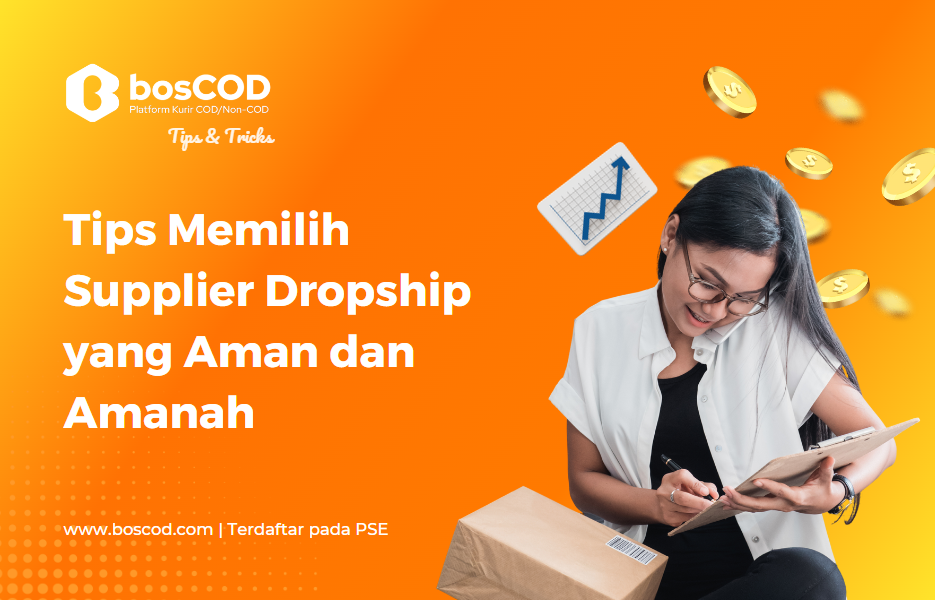 7 Tips Membuat Bisnis Dropshipping Anda Sukses: Panduan Memilih Supplier Dropshipper yang Aman dan Amanah